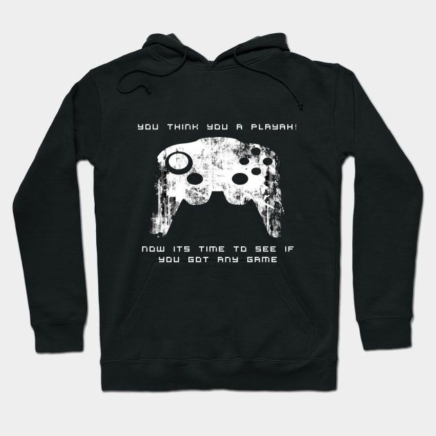 Think you're a playah (black ver.) Hoodie by WreckdEagle